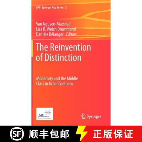 【3-4周达】The Reinvention of Distinction : Modernity and the Middle Class in Urban Vietnam [9789400723054]