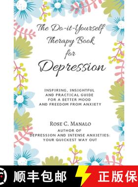 【3-4周达】The Do-it-Yourself Therapy Book for Depression: Inspiring, Insightful, and Practical Guide... [9786218153080]