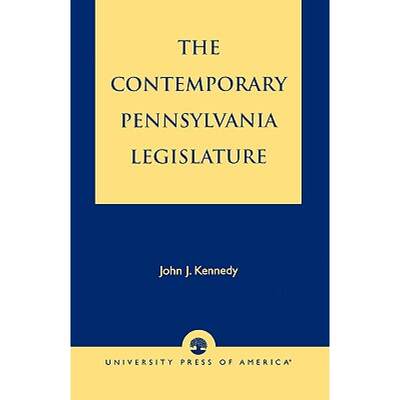 【4周达】The Contemporary Pennsylvania Legislature [9780761815198]