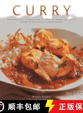 【3-4周达】Curry: Authentic Spicy Curries from All Over the World: 160 Recipes Shown in 240 Evocative... [9780754823926]