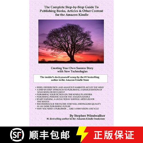 【3-4周达】The Complete Step-By-Step Guide To Publishing Books, Articles & Other Content For The Amaz... [9780971577824]