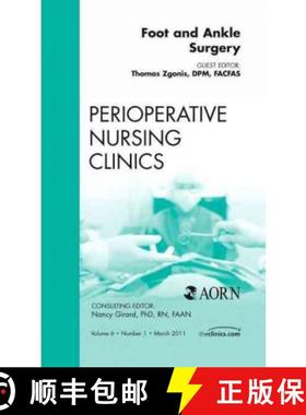 【3-4周达】Foot and Ankle Surgery, an Issue of Perioperative Nursing Clinics: Volume 6-1 [9781455704873]