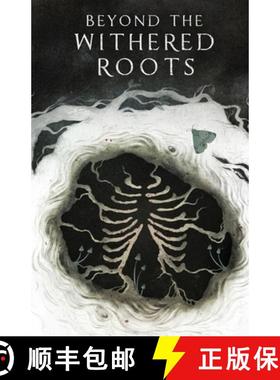 【3-4周达】Beyond the Withered Roots [9781739584504]