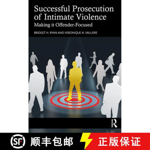 【3-4周达】Successful Prosecution of Intimate Violence: Making It Offender-Focused [9780367634452]