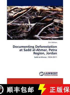 预订 Documenting Deforestation at Sadd Al-Ahmar, Petra Region, Jordan [9783843324656]