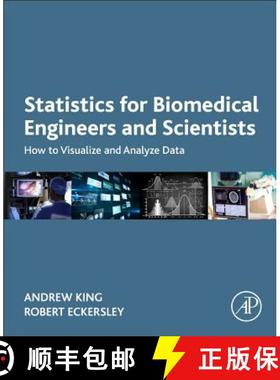【3-4周达】Statistics for Biomedical Engineers and Scientists: How to Visualize and Analyze Data [9780081029398]