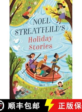 【3-4周达】Noel Streatfeild's Holiday Stories: By the author of 'Ballet Shoes' [9780349013053]