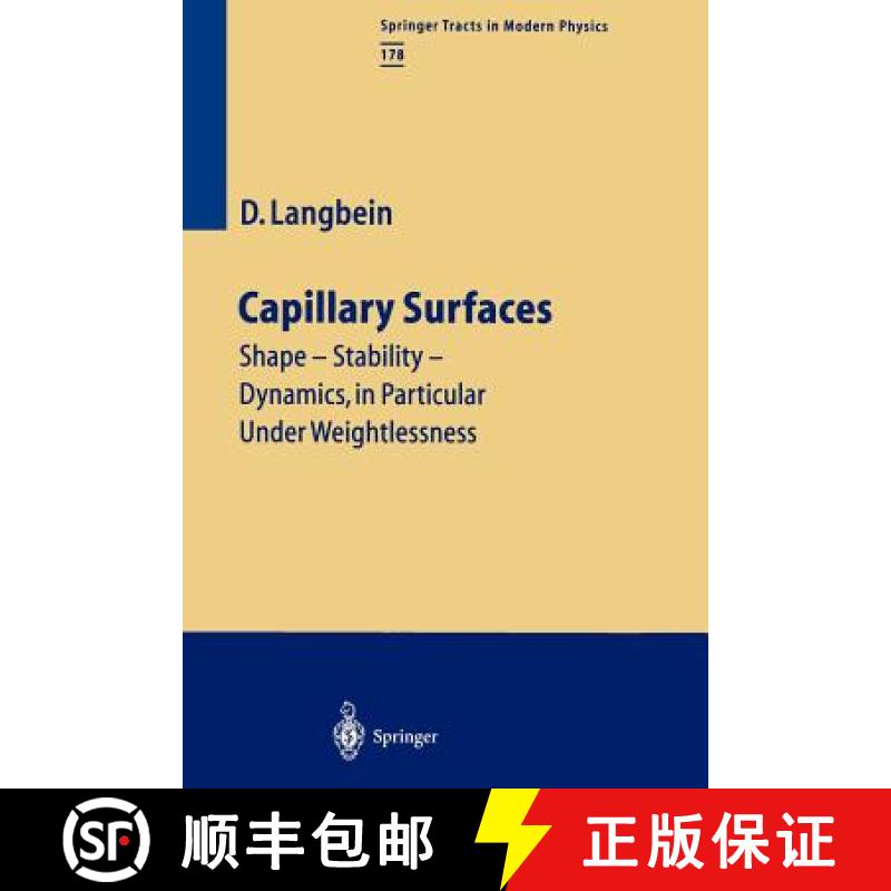 【3-4周达】Capillary Surfaces: Shape -- Stability -- Dynamics, in Particular Under Weightlessness [9783642075230]