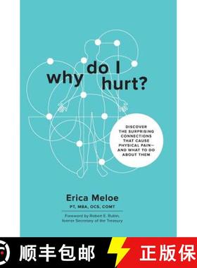 【3-4周达】Why Do I Hurt?: Discover the Surprising Connections That Cause Physical Pain and What to D... [9780998993928]