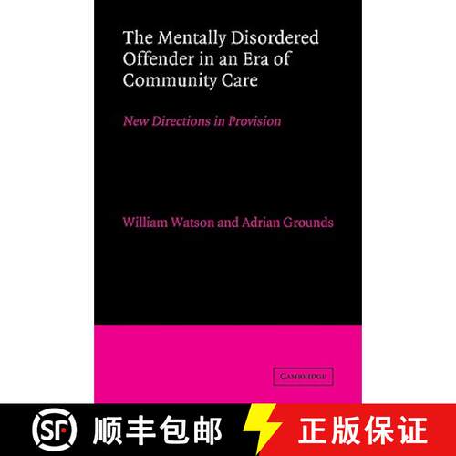 【3-4周达】The Mentally Disordered Offender in an Era of Community Care: New Directions in Provision [9780521033398]