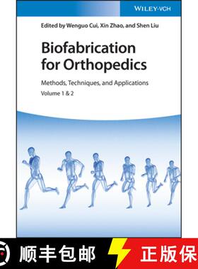 【3-4周达】Biofabrication for Orthopedics - Methods, Techniques, and Applications: Methods, Technique... [9783527348893]