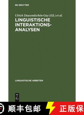 【3-4周达】Linguistische Interaktionsanalysen: Beiträge Zum 20. Romanistentag 1987 [9783484302549]