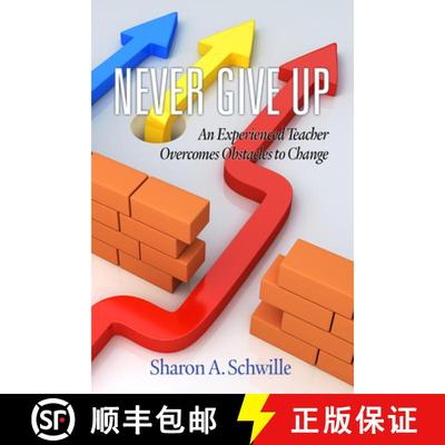 【3-4周达】Never Give Up: An Experienced Teacher Overcomes Obstacles to Change(HC) [9781681234823]