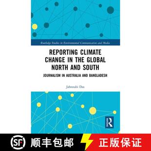 【3-4周达】Reporting Climate Change in the Global North and South: Journalism in Australia and Bangla... [9780367777685]