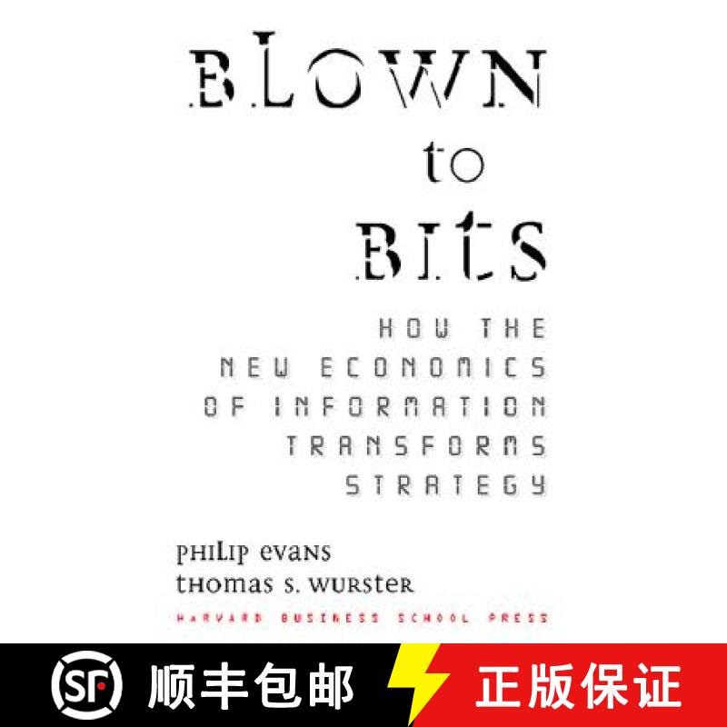 【2-3周达】Blown to Bits : How the New Economics of Information Transforms Strategy [9780875848778]