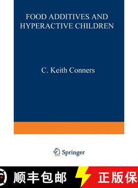 【3-4周达】Food Additives and Hyperactive Children [9781468436884]