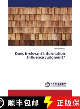 预订 Does Irrelevant Information Influence Judgment? [9783659506437]