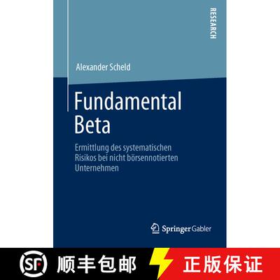 【3-4周达】Fundamental Beta: Ermittlung Des Systematischen Risikos Bei Nicht Boersennotierten Unterne... [9783834931894]