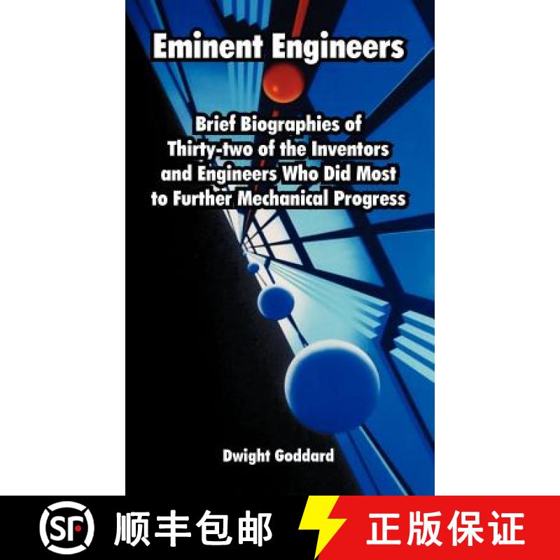 【3-4周达】Eminent Engineers: Brief Biographies of Thirty-two of the Inventors and Engineers Who Did ... [9781410222992]