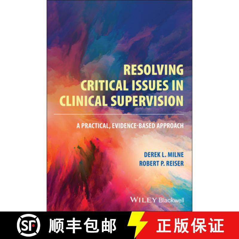 【3-4周达】Resolving Critical Issues in Clinical Supervision: A Practical, Evidence-Based Approach [9781119812456]