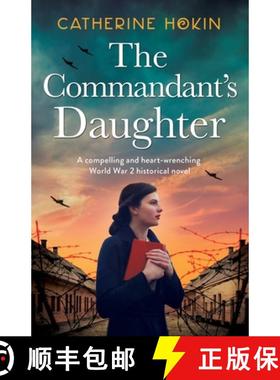 【3-4周达】The Commandant's Daughter: A compelling and heart-wrenching World War 2 historical novel [9781800197015]