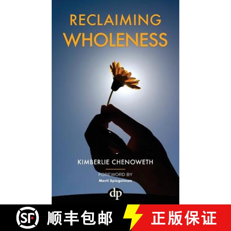 【3-4周达】Reclaiming Wholeness: Letting Your Light Shine Even If You're Scared to Be Seen [9781942646976]