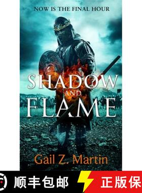 【3-4周达】Shadow and Flame: Book 4 of the Ascendant Kingdoms Saga [9780356504957]