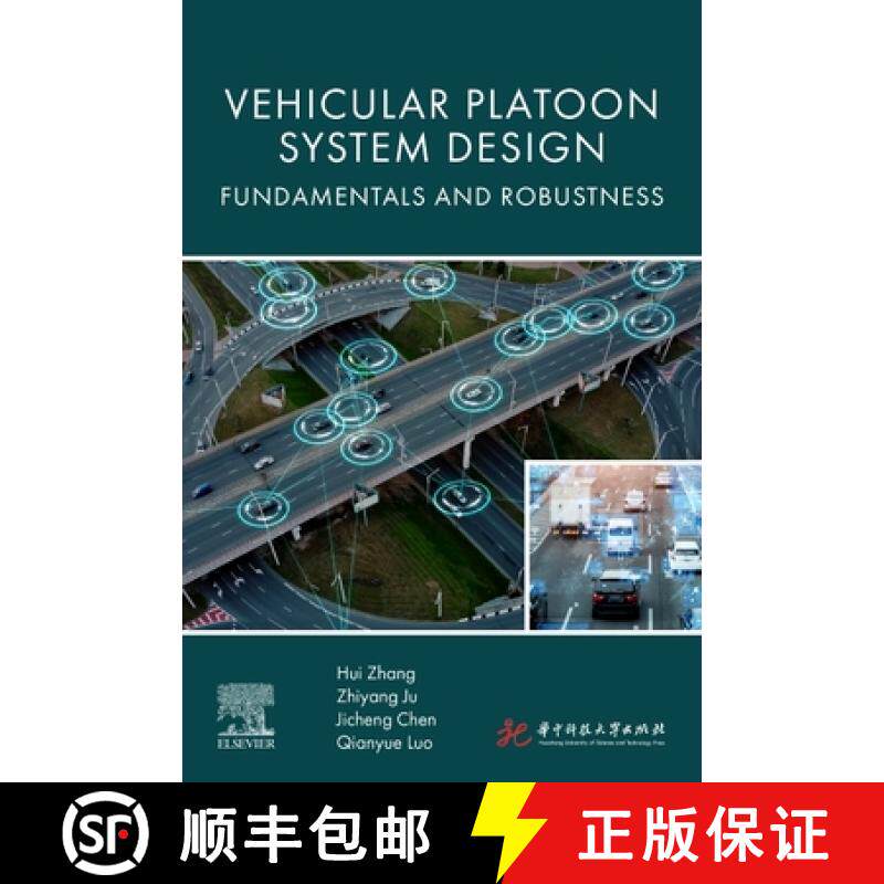 【3-4周达】Vehicular Platoon System Design: Fundamentals and Robustness [9780443298578]