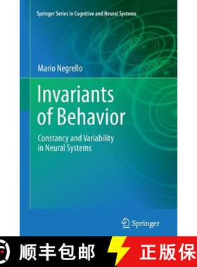 【3-4周达】Invariants of Behavior : Constancy and Variability in Neural Systems [9781461428879]