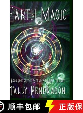 【3-4周达】Earth Magic: Book One of the Merlin's Gambit Trilogy [9781446148228]
