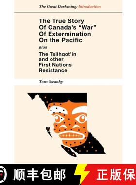 【3-4周达】The True Story of Canada's War of Extermination on the Pacific [9781105707513]