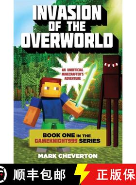 【3-4周达】Invasion of the Overworld: Book One in the Gameknight999 Series: An Unofficial Minecrafter... [9781510734272]