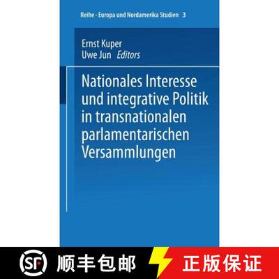 【3-4周达】Nationales Interesse und integrative Politik in transnationalen parlamentarischen Versamml... [9783810019240]