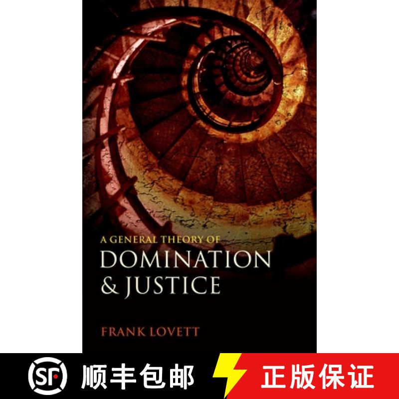 【2-3周达】A General Theory of Domination and Justice [9780199672998]