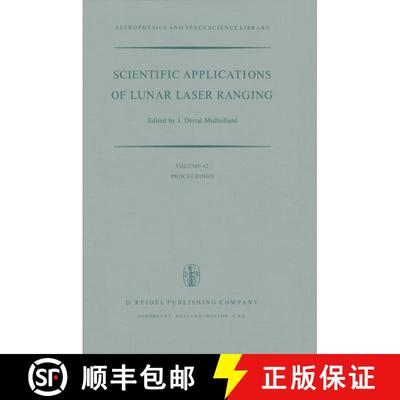 【3-4周达】Scientific Applications of Lunar Laser Ranging: Proceedings of a Symposium Held in Austin,... [9789401012102]