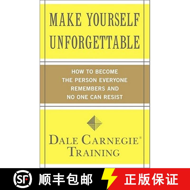 【3-4周达】Make Yourself Unforgettable: How to Become the Person Everyone Remembers and No One Can Re... [9781439188224]