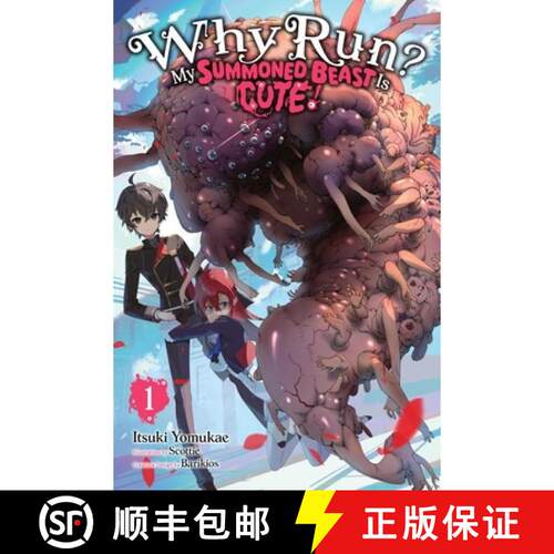 预订 Why Run? My Summoned Beast Is Cute!, Vol. 1 (Light Novel) [9798855433104]