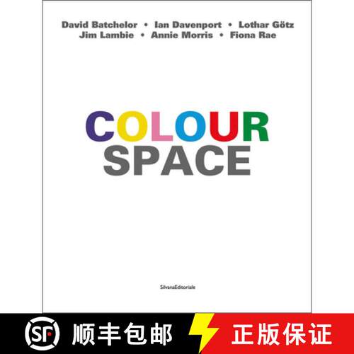 【3-4周达】精装 ColourSpace : David Batchelor, Ian Davenport, Lothar Götz, Jim Lambie, Annie Morris,... [9788836649051]