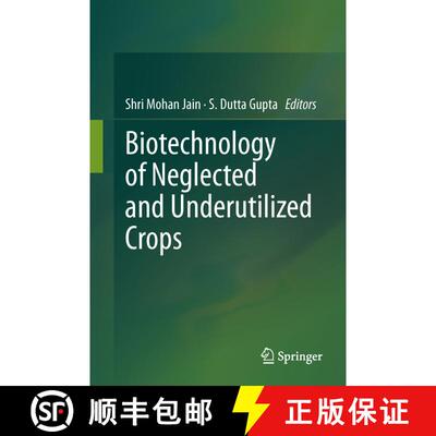 【3-4周达】精装 Biotechnology of Neglected and Underutilized Crops [9789400754997]