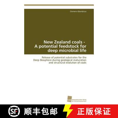 预订 New Zealand coals - A potential feedstock for deep microbial life [9783838129310]