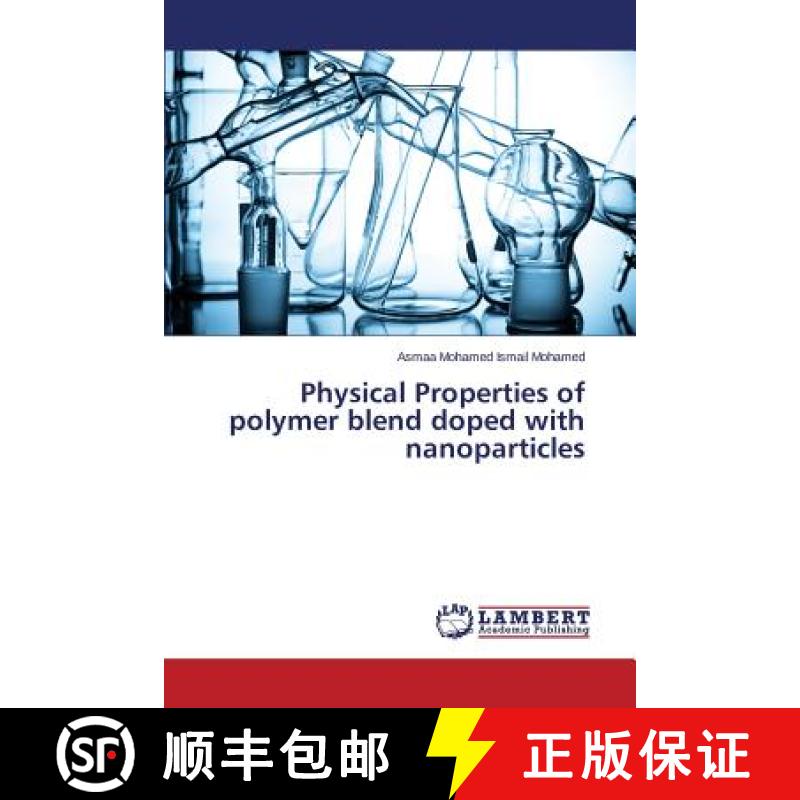 预订 Physical Properties of polymer blend doped with nanoparticles [9783659471643]