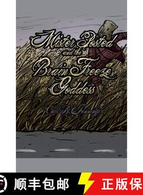 预订 Mister Posted and the Brain Freeze Goddess [9781393017639]