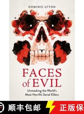 【3-4周达】Faces of Evil: Unmasking the World's Most Despicable Serial Killers [9781789296259]