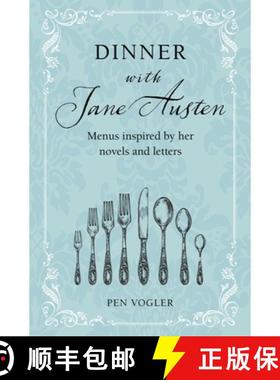 【3-4周达】Dinner with Jane Austen: Menus Inspired by Her Novels and Letters [9781800652644]
