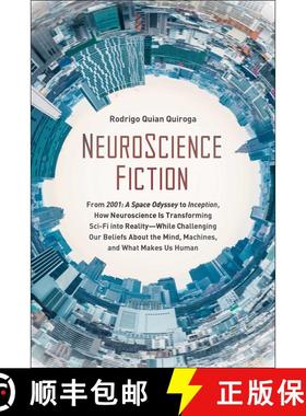 【3-4周达】NeuroScience Fiction: From 2001: A Space Odyssey to Inception, How Neuroscience Is Transfo... [9781950665051]