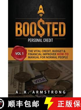 预订 Boosted Personal Credit: The Vital Credit, Budget & Financial Improver 'How To' Manual for Norma... [9781732348028]