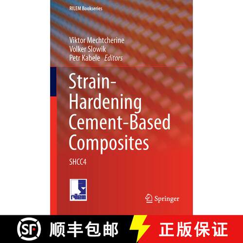 【3-4周达】精装 Strain-Hardening Cement-Based Composites : SHCC4 (1st ed. 2018) [9789402411935]