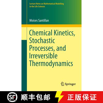 【3-4周达】Chemical Kinetics, Stochastic Processes, and Irreversible Thermodynamics [9783319066882]