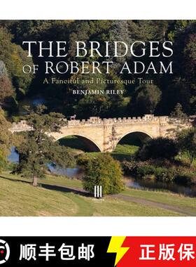 【3-4周达】The Bridges of Robert Adam: A Fanciful and Picturesque Tour [9781916355477]
