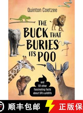 预订 THE BUCK THAT BURIES ITS POO - And 101 Other Fascinating Facts about SA's Wildlife [9781776192267]